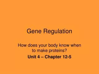 gene regulation