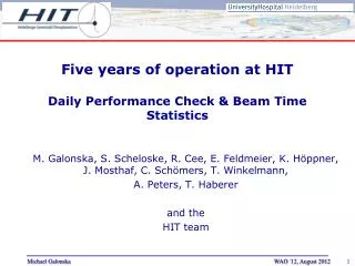 Five years of operation at HIT Daily Performance Check &amp; Beam Time Statistics