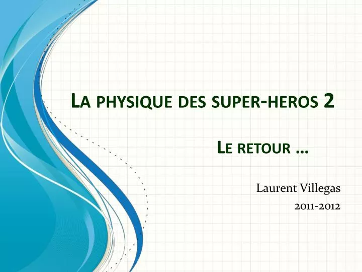 la physique des super heros 2