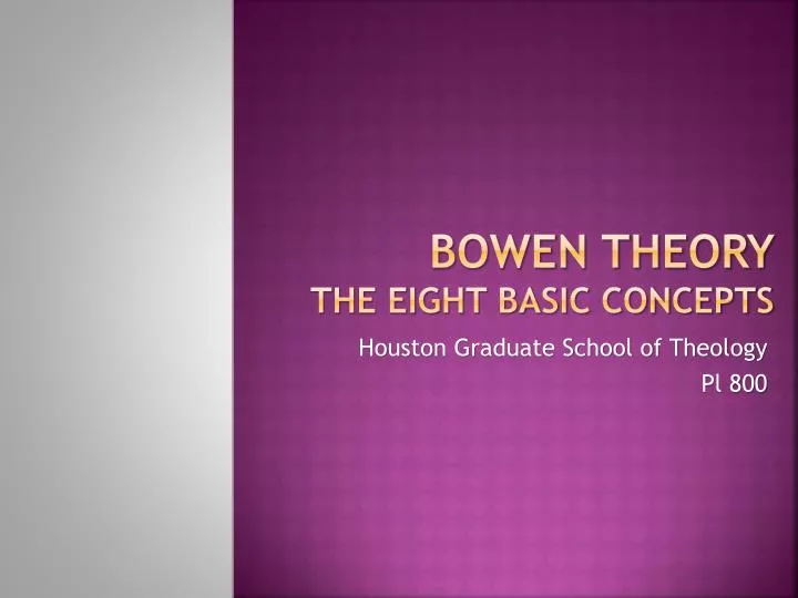 bowen theory the eight basic concepts