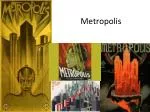 Metropolis - slide 1