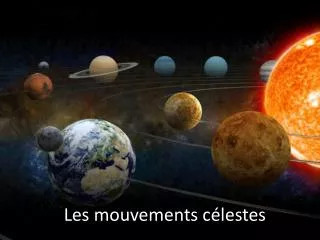 les mouvements c lestes