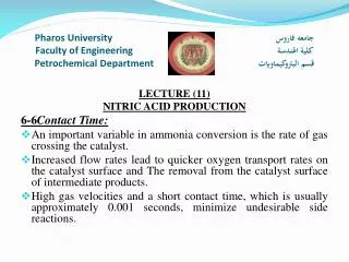 LECTURE ( 11) NITRIC ACID PRODUCTION 6-6 Contact Time: