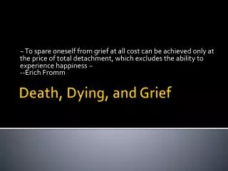 Death, Dying, and Grief