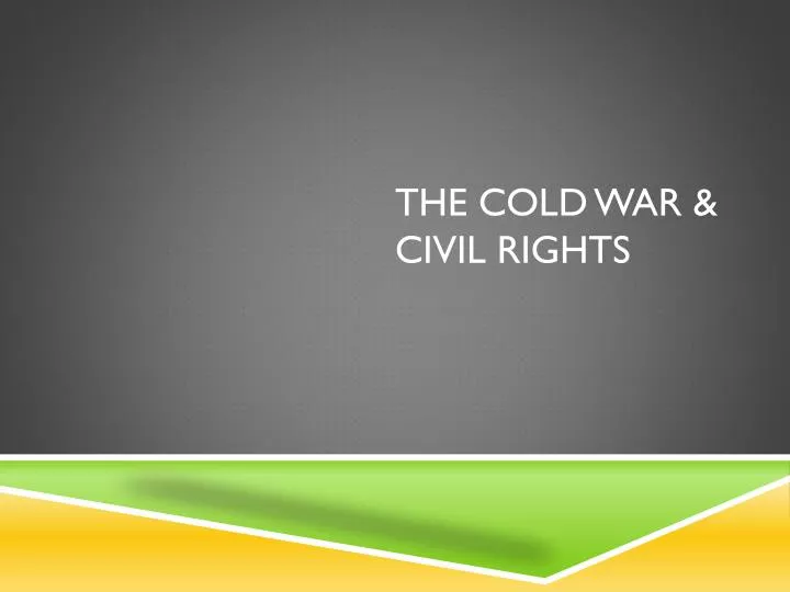 the cold war civil rights
