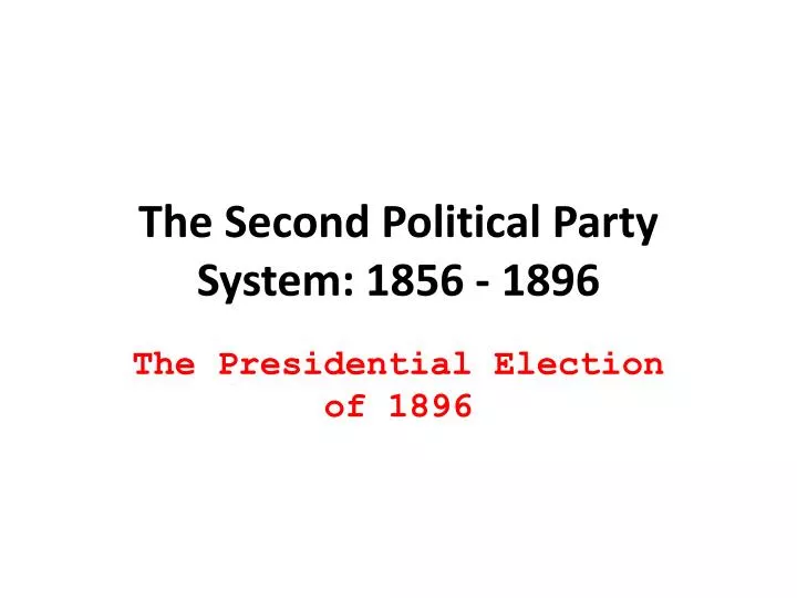 the second political party system 1856 1896