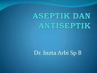 aseptik dan antiseptik