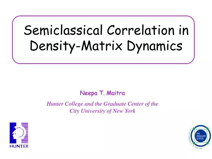 semiclassical c orrelation in d ensity matrix dynamics