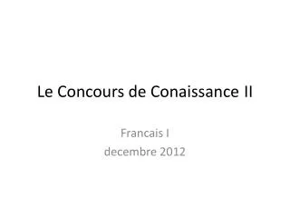 le concours de conaissance ii