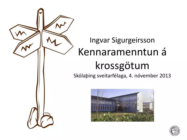 ingvar sigurgeirsson kennaramenntun krossg tum sk la ing sveitarf laga 4 n vember 2013