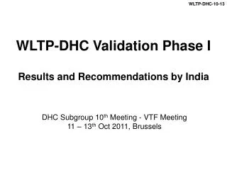 WLTP-DHC Validation Phase I Results and Recommendations by India