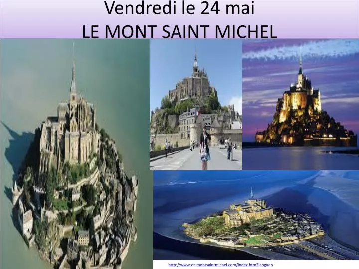 vendredi le 24 mai le mont saint michel