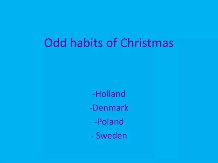 odd habits of christmas