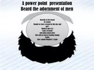 A power point presentation Beard the adornment of men