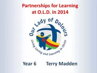 Partnerships for Learning at O.L.D. in 2014