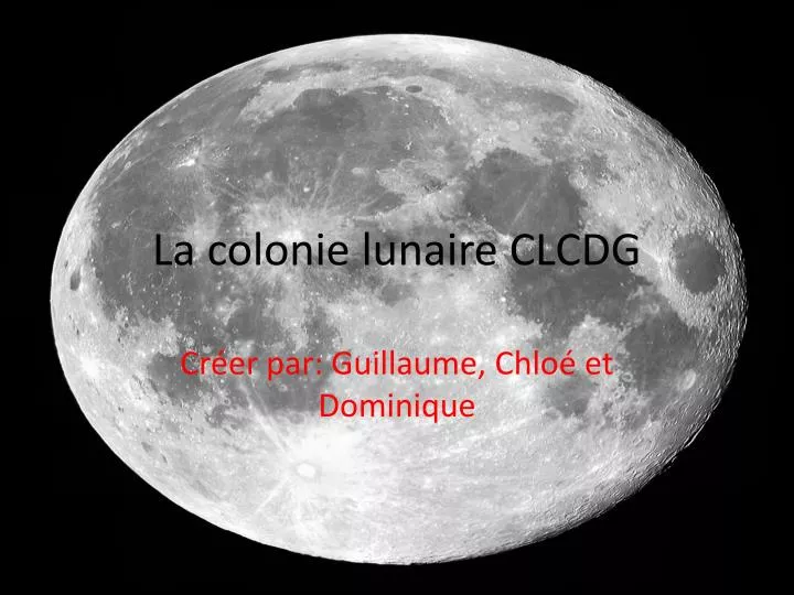 la colonie lunaire clcdg