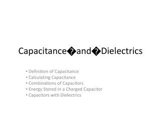 Capacitance?and?Dielectrics