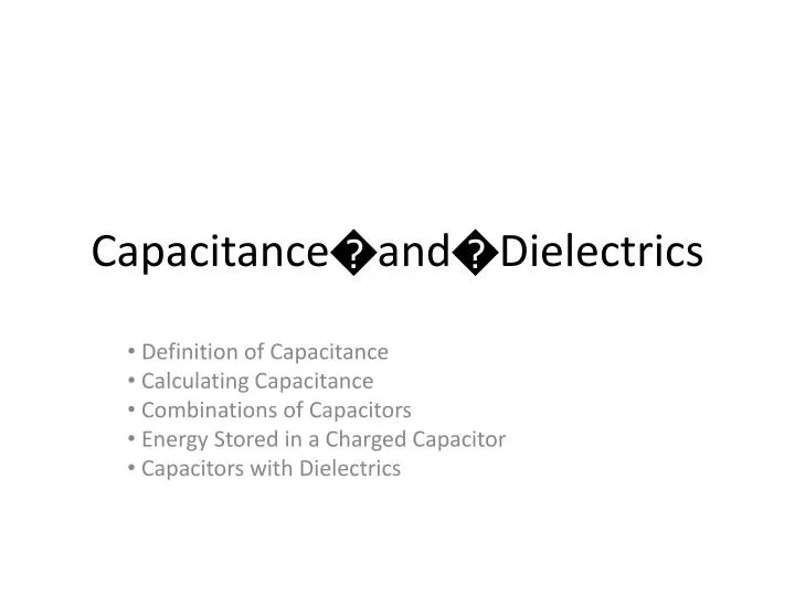 capacitance and dielectrics