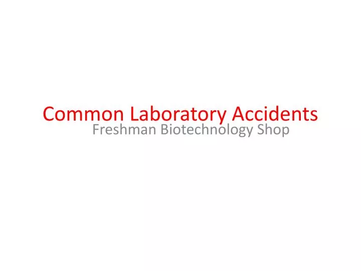 common laboratory accidents