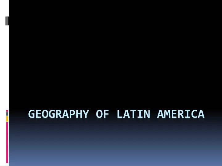 geography of latin america
