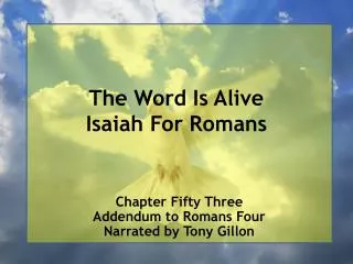 The Word Is Alive Isaiah For Romans