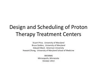 Design and Scheduling of Proton Therapy Treatment Centers