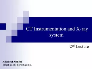 CT Instrumentation and X-ray system
