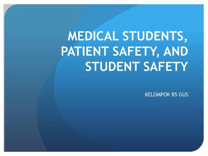 medical students patient safety and student safety