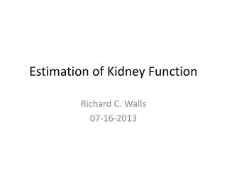 Estimation of Kidney Function