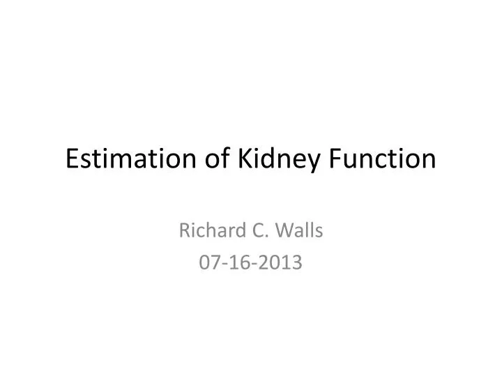 estimation of kidney function