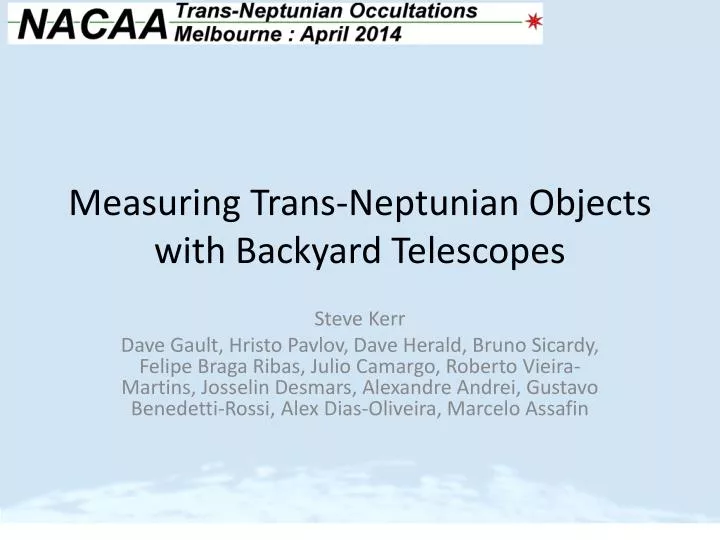 measuring trans neptunian objects with backyard telescopes
