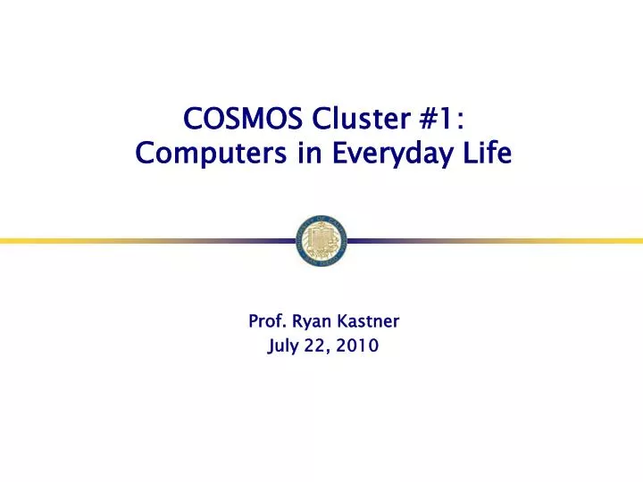 cosmos cluster 1 computers in everyday life