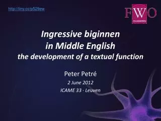 Ingressive biginnen in Middle English the development of a textual function