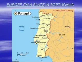 EUROPE ON A PLATE IN PORTUGALIA