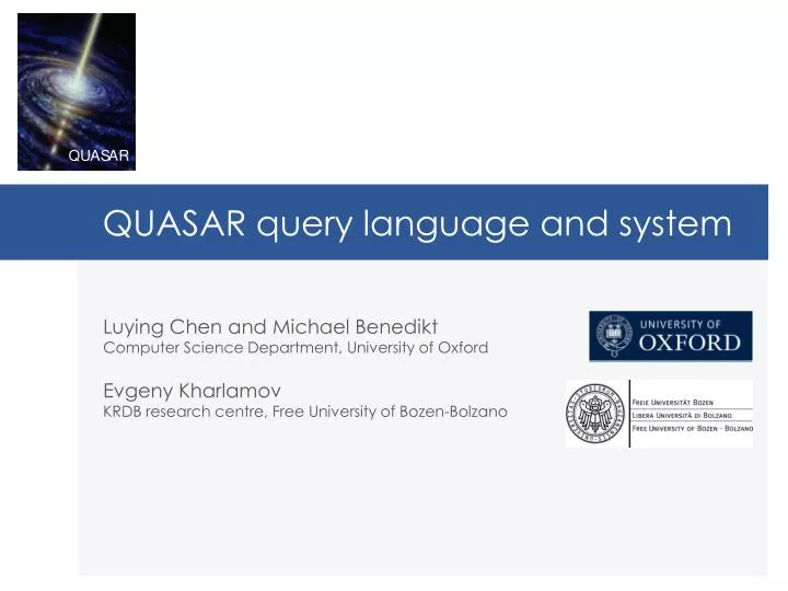 quasar query language and system