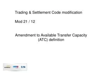 Trading &amp; Settlement Code modification Mod 21 / 12