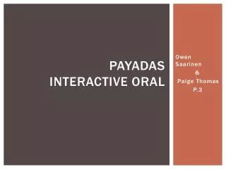Payadas Interactive oral