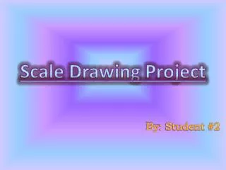 Scale Drawing Project