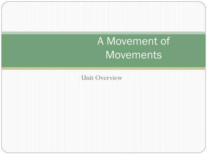 a movement of movements