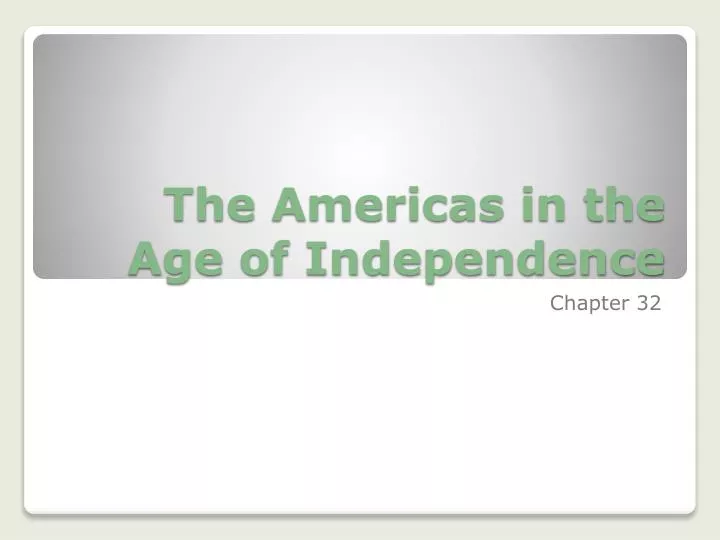 the americas in the age of independence