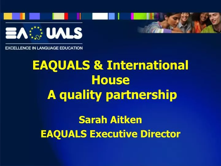 eaquals international house a quality partnership