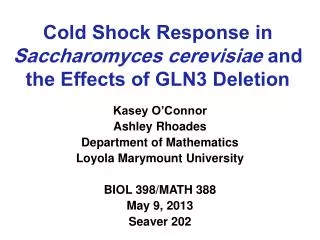Cold Shock Response in Saccharomyces cerevisiae and the Effects of GLN3 Deletion