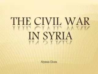 The Civil War in Syria