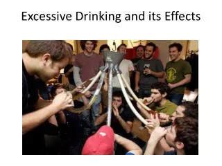 Excessive Drinking and its Effects