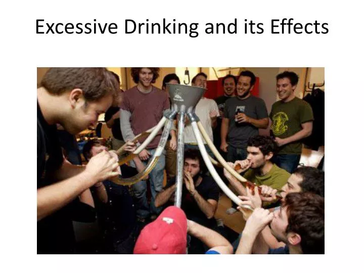 excessive drinking and its effects