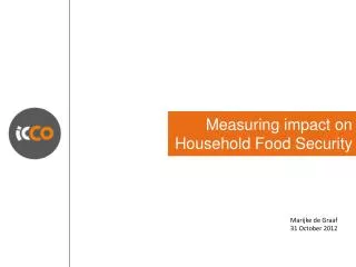 Measuring impact on Household Food Security