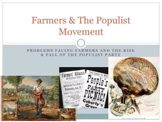 Farmers &amp; The Populist Movement