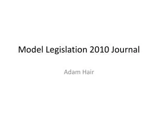 Model Legislation 2010 Journal