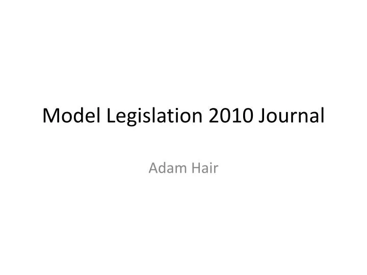 model legislation 2010 journal