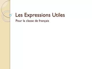 les expressions utiles
